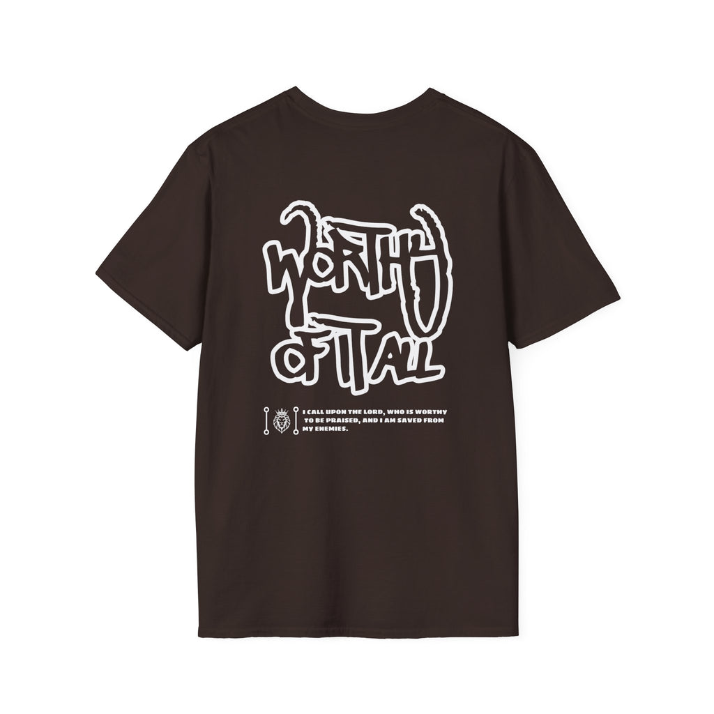 Worthy of it all - T-Shirt