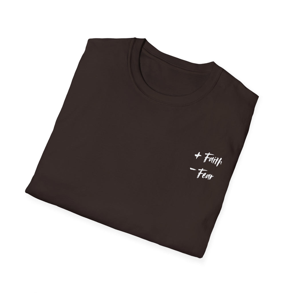 More Faith, Less Fear - T-Shirt