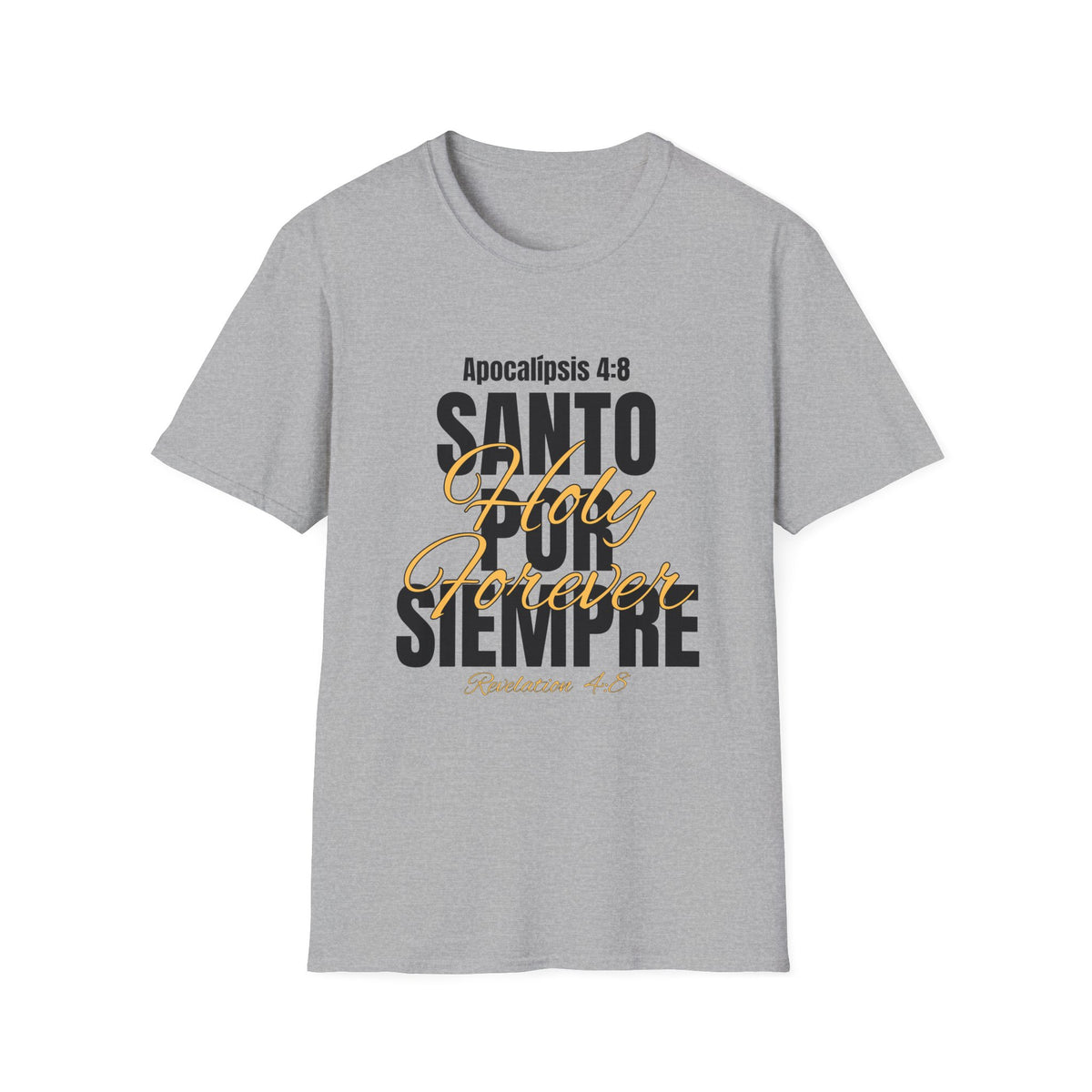 Holy forever/Santo por Siempre - T-Shirt - Camiseta