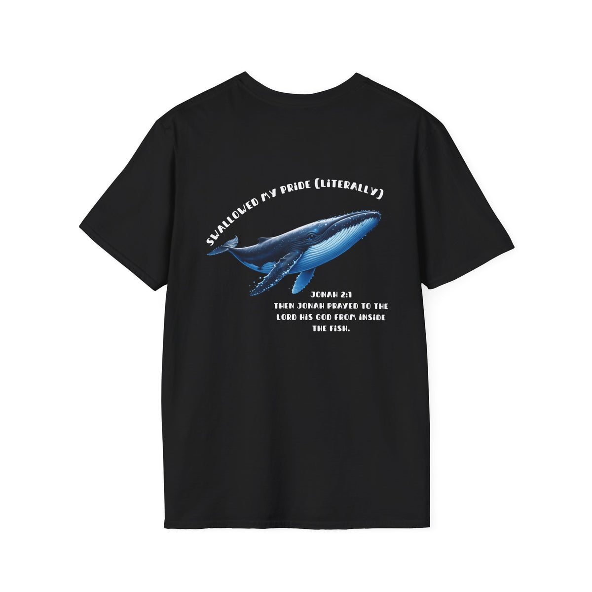Swallowed my pride (Literally)  - T-Shirt