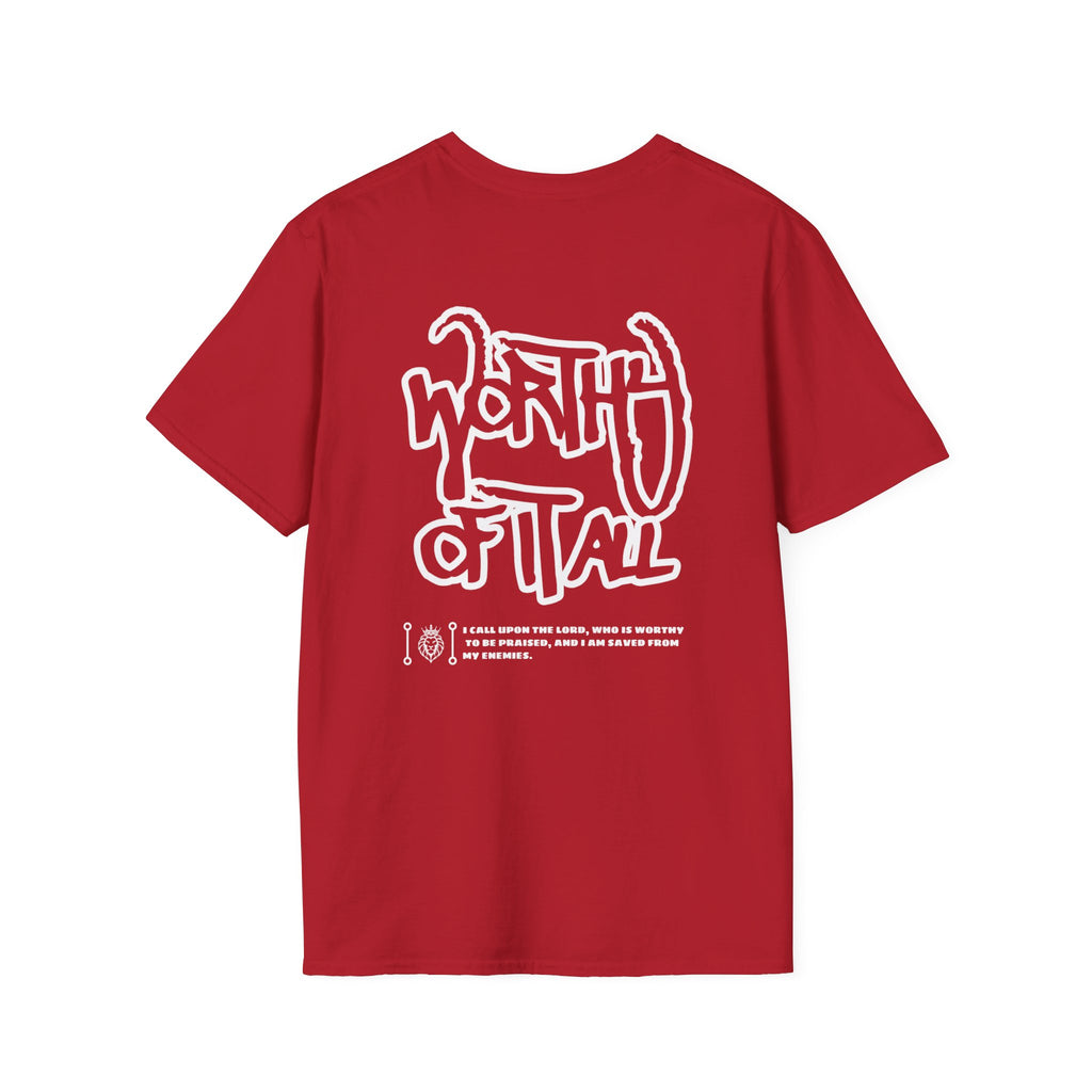 Worthy of it all - T-Shirt