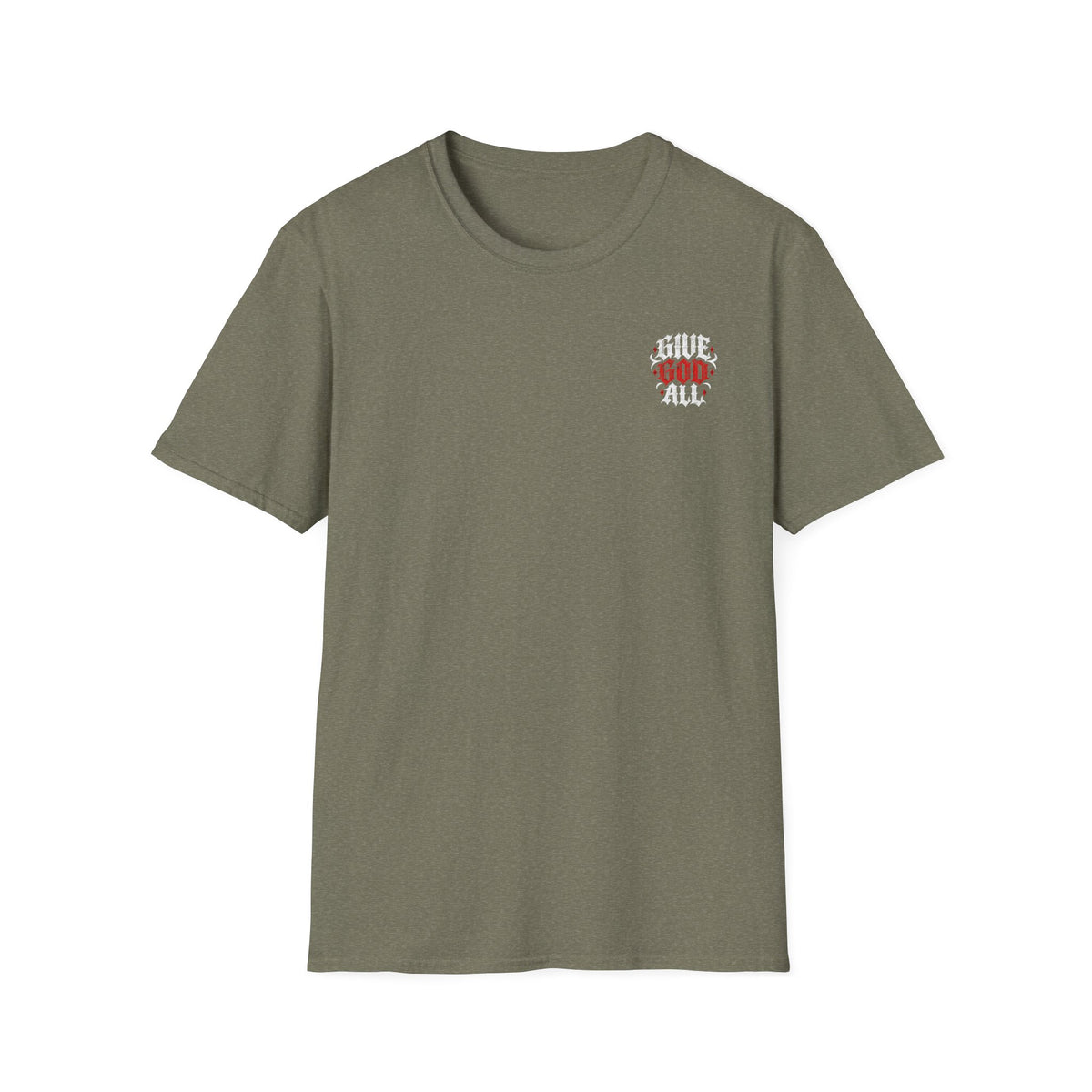 GIVE GOD ALL OF IT - T-Shirt