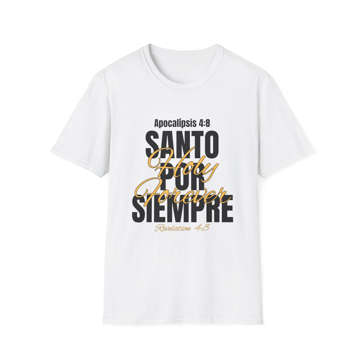 Holy forever/Santo por Siempre - T-Shirt - Camiseta