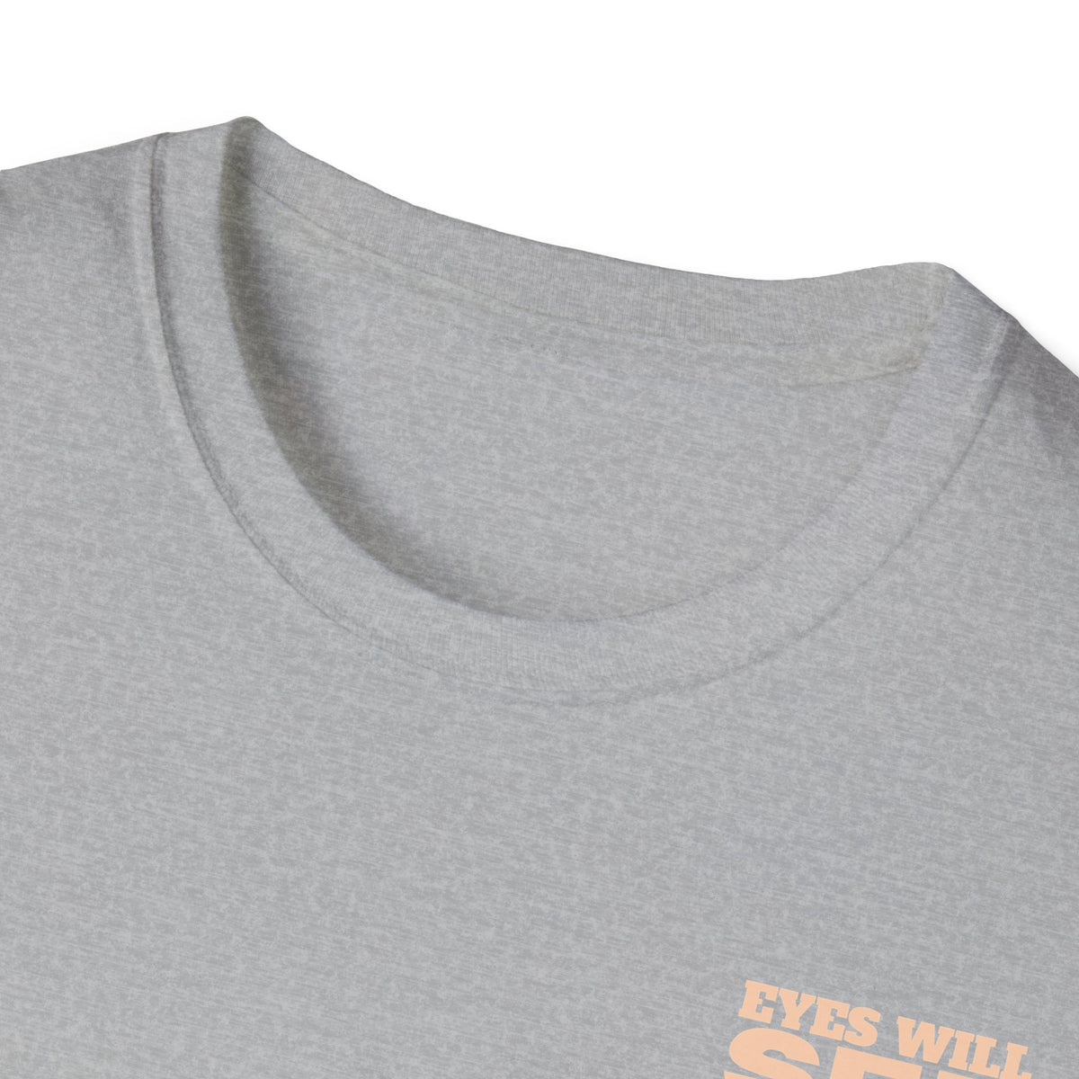 EYES WILL SEE, KNEES WILL BOW - T-Shirt