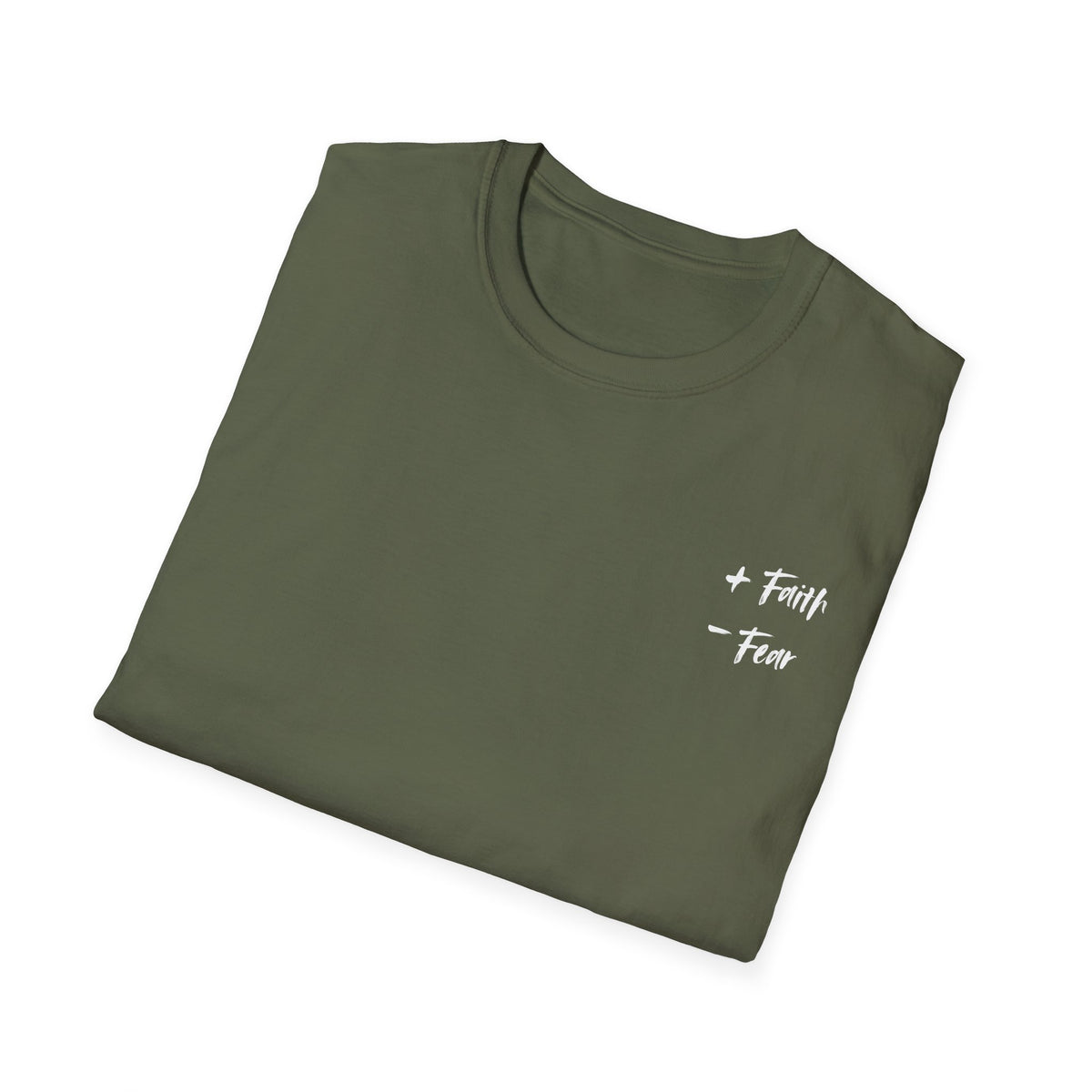 More Faith, Less Fear - T-Shirt
