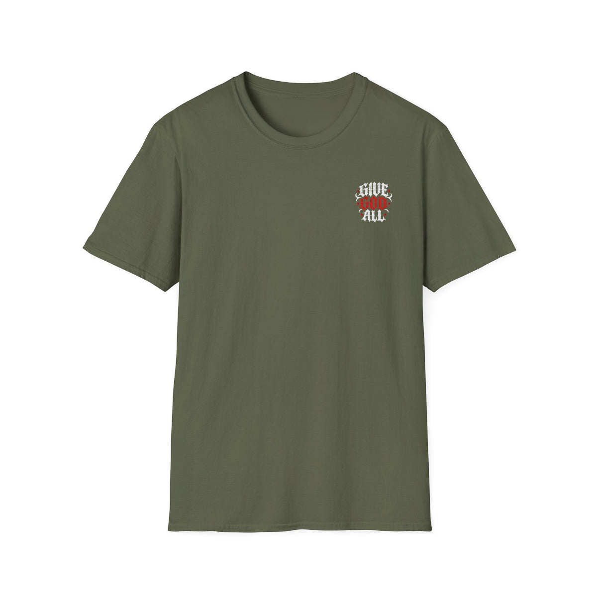 GIVE GOD ALL OF IT - T-Shirt