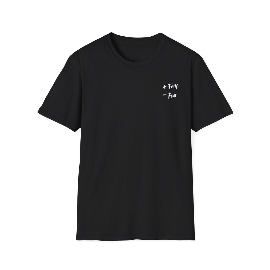More Faith, Less Fear - T-Shirt