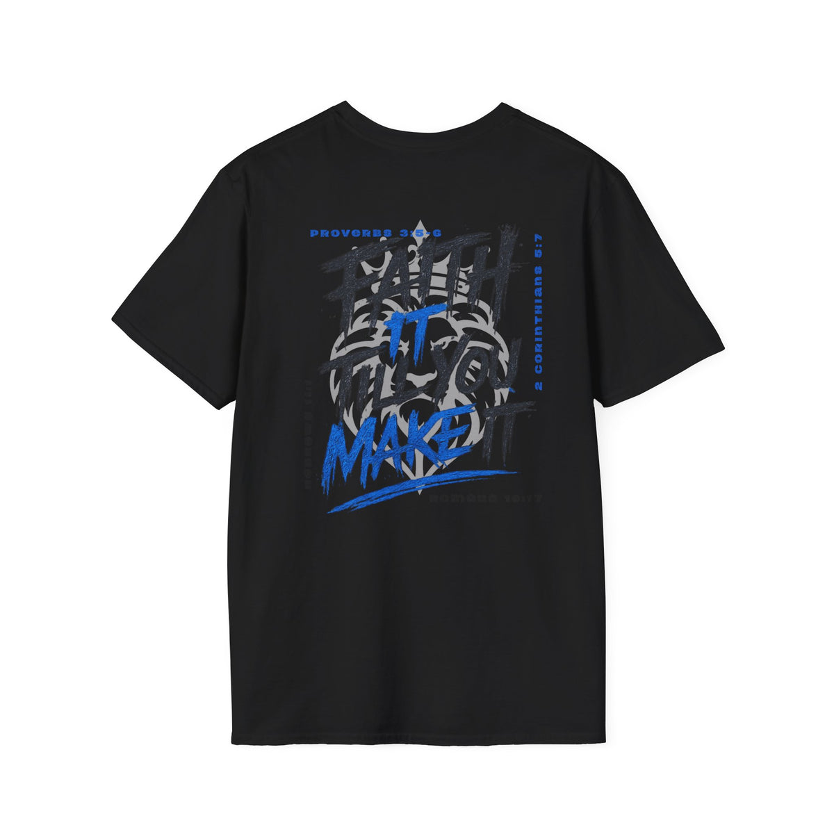Faith it till you make it - T-Shirt