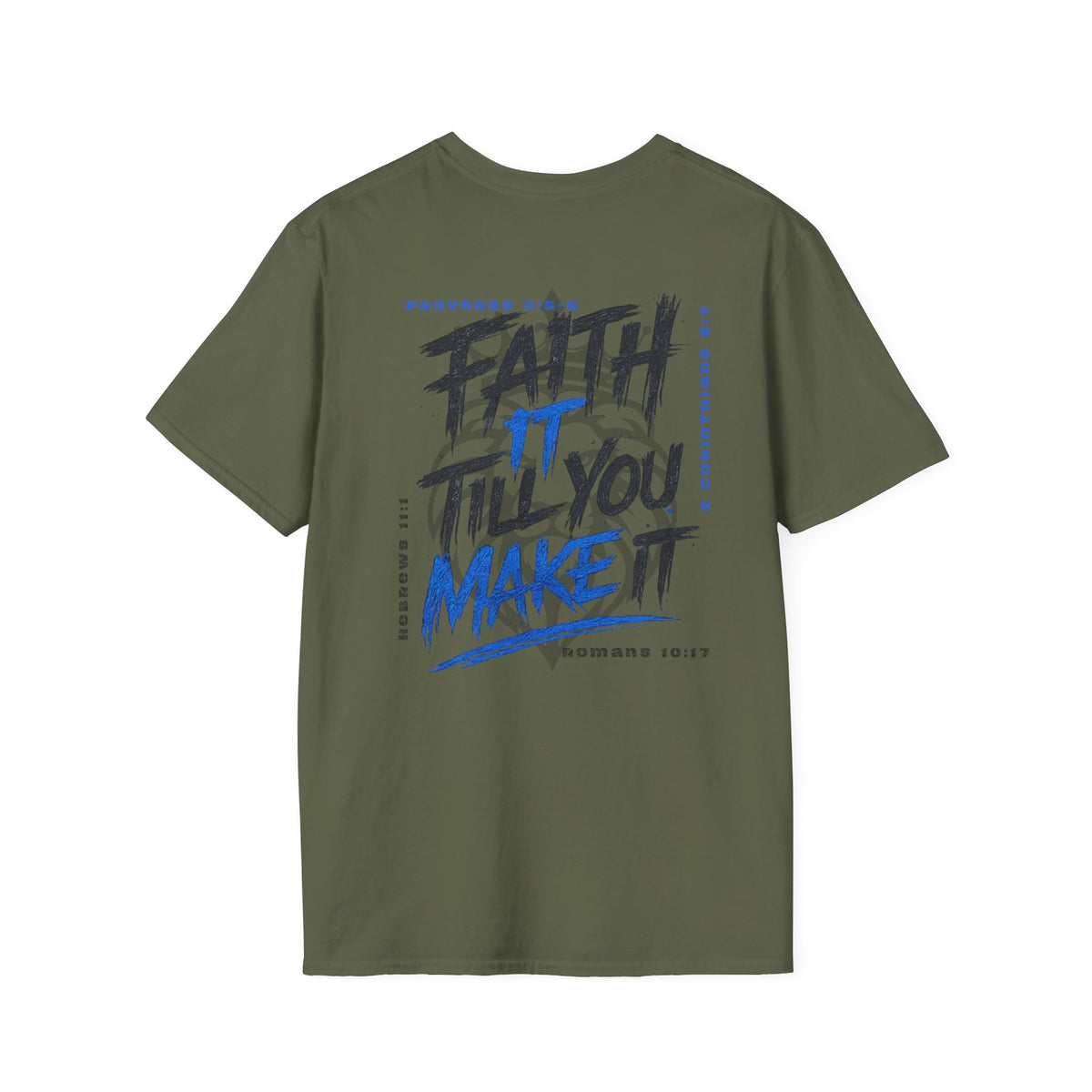 Faith it till you make it - T-Shirt