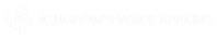 KINGDOM'S VOICE APPAREL - Home